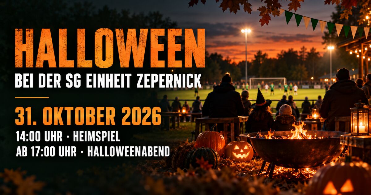 Halloween bei der SG Einheit Zepernick am 31. Oktober 2026